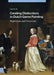Creating Distinctions in Dutch Genre Painting: Repetition and Invention by Angela Ho