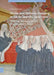 Divine and Demonic Imagery at Tor De'specchi, 1400-1500: Religious Women and Art in 15th-Century Rome by Suzanne M. Scanlan
