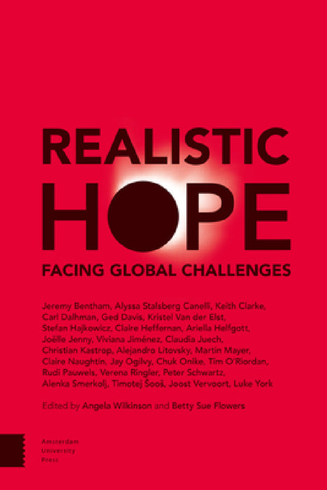 Realistic Hope: Facing Global Challenges by Angela Wilkinson, Betty Sue Flowers