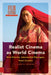Realist Cinema as World Cinema: Non-Cinema, Intermedial Passages, Total Cinema by Lúcia Nagib