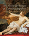Art, Honor and Success in the Dutch Republic: The Life and Career of Jacob Van Loo by Judith Noorman
