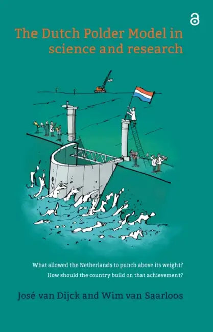The Dutch Polder Model in Science and Research by Saarloos Wim van