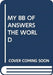My Big Book of Answers: World