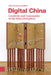 Digital China: Creativity and Community in the Sinocybersphere by Jessica Imbach