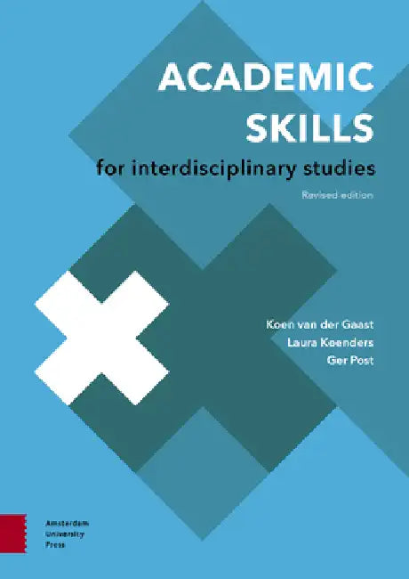 Academic Skills for Interdisciplinary Studies by Koen Gaast