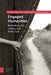 Engaged Humanities: Rethinking Art, Culture, and Public Life by Aagje Swinnen