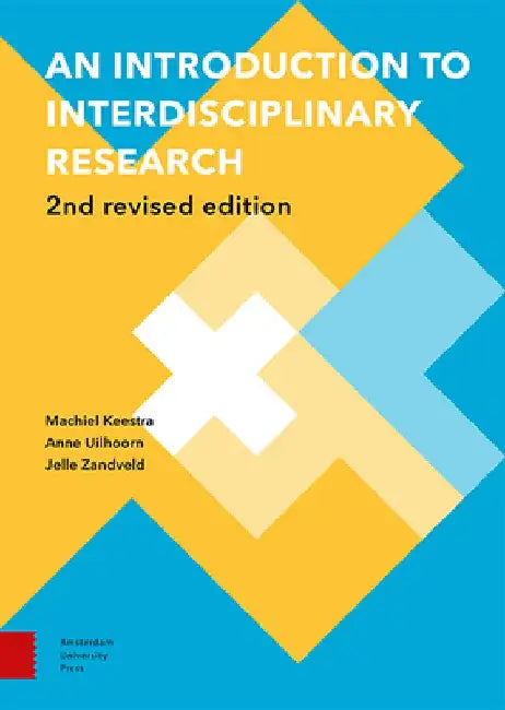 An Introduction to Interdisciplinary Research: 2nd Revised Edition by Machiel Keestra