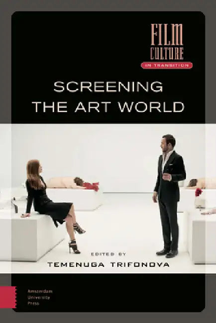 Screening the Art World by Temenuga Trifonova