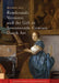 Rembrandt, Vermeer, and the Gift in Seventeenth-Century Dutch Art by Michael Zell