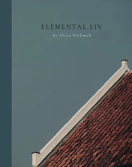 Elemental LIV by Alexis Herbosch
