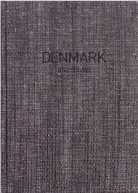 Denmark: Anarchives by Johan Pas
