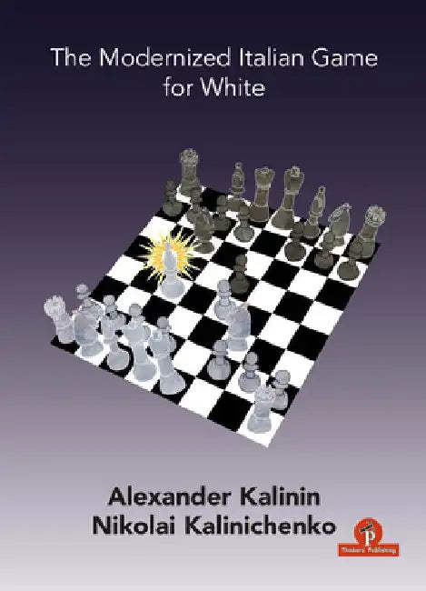 The Modernized Italian Game for White by Kalinin