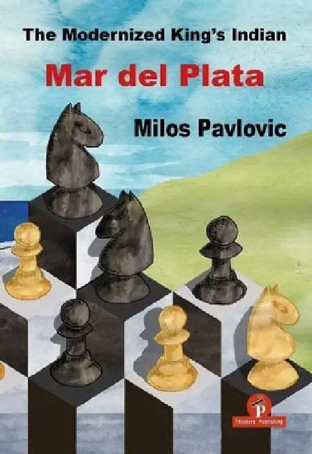 The Modernized King's Indian - Mar del Plata by Pavlovic