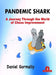 Pandemic Shark: A Journey Through the World of Chess Improvement by Gormally