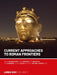 Current Approaches to Roman Frontiers: Proceedings of the 25th International Congress of Roman Frontier Studies 1 by Harry Van Enckevort, Mark Driessen, Ma Graafstal Erik P.