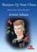 Sharpen Up Your Chess: A Practical Guide to Success by Armin Juhasz