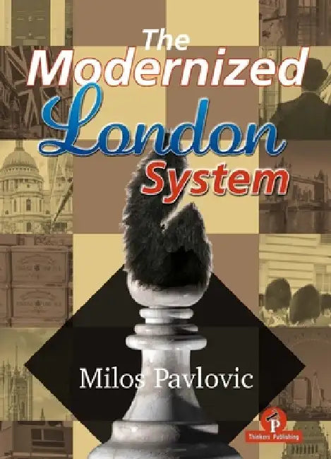 The Modernized London System by Pavlovic