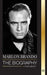 Marlon Brando: The biography and life of a Hollywood contender and his extraordinary life by United Library