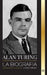 Alan Turing: La biografía del informático teórico que descifró el código by United Library