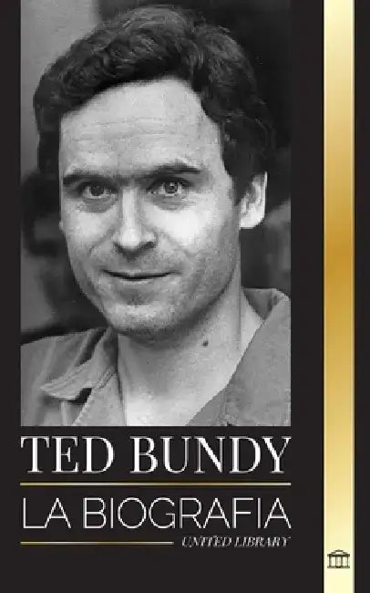 Ted Bundy: La biografía de un asesino en serie, America's Murder Epidemic, y conversaciones by United Library