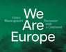 We Are Europe: Encounter with a Continent by Lieve Blancquaert