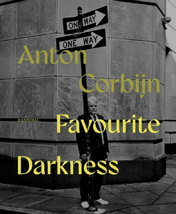 Favourite Darkness: Anton Corbijn by Anton Corbijn