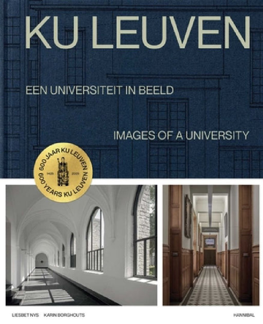 Ku Leuven: Images of a University by Liesbet Nys