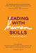 Leading With Human Skills - Thriving in the Age of AI by Nick Van Dam, Edd Lucrecia Grandolini, Edd Minette Alexandra Sy Chan
