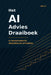 Het AI Advies Draaiboek by Wei Li