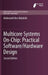Multicore Systems On-Chip: Practical Software/Hardware Design by Abderazek Ben Abdallah
