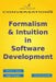 Formalism & Intuition in Software Development by Michael A. Jackson, Edgar G. Daylight, Kurt De Grave