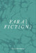 Para Fictions by Natasha Hoare, Evan Williams, Jean-Max Colard