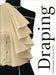 Draping - Art and Craftmanship in Fashion Design by Annette Duburg