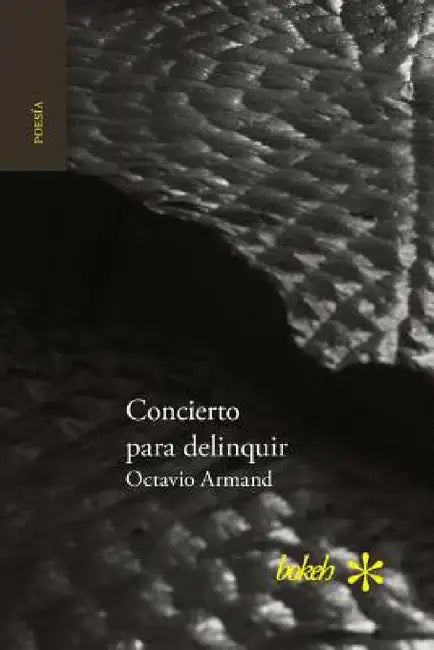 Concierto para delinquir by Octavio Armand