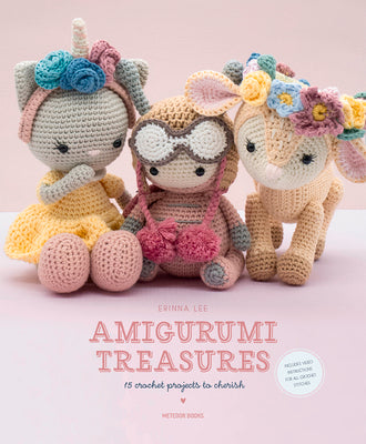 Amigurumi Treasures: 15 Crochet Projects to Cherish by Erinna Lee