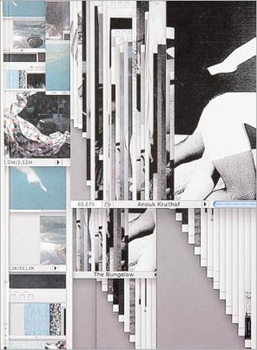 Anouk Kruithof: The Bungalow by Anouk Kruithof