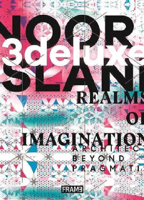 3Deluxe : Noor Island - Realms Of Imagination by 3deluxe Architecture