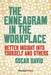 The Enneagram in the Workplace: Better insight into yourself and others by Oscar David