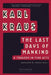 The Last Days of Mankind: A Tragedy in Five Acts by Karl Kraus, Patrick Healy