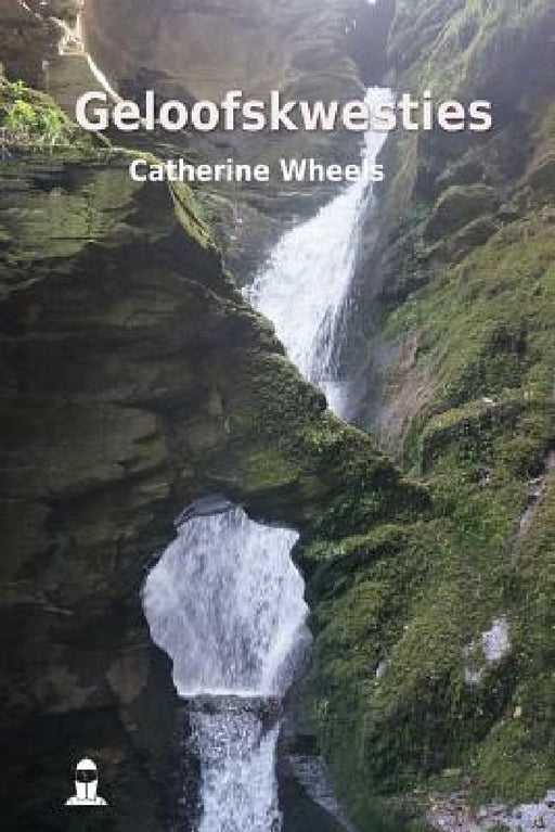 Geloofskwesties by Catherine Wheels