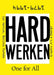 Hard Werken: One for All: Graphic Art & Design 1979-1994 by Ian Horton
