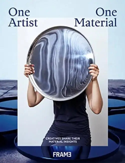 One Artist, One Material: Fifty Makers on Their Medium by Elena/ Hasegawa, Kanae/ Holstein, Amara/ Ingram, Tracey/ Lovell, Sophie Castle