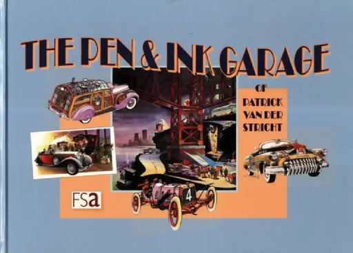 The Pen & Ink Garage by Patrick Van der Stricht