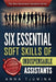 Six Essential Soft Skills of Indispensable Assistants: How PA personal development will secure your position by Anna Tjumina