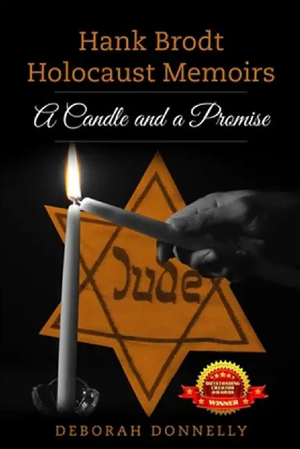 Hank Brodt Holocaust Memoirs: A Candle and a Promise by Deborah Donnelly