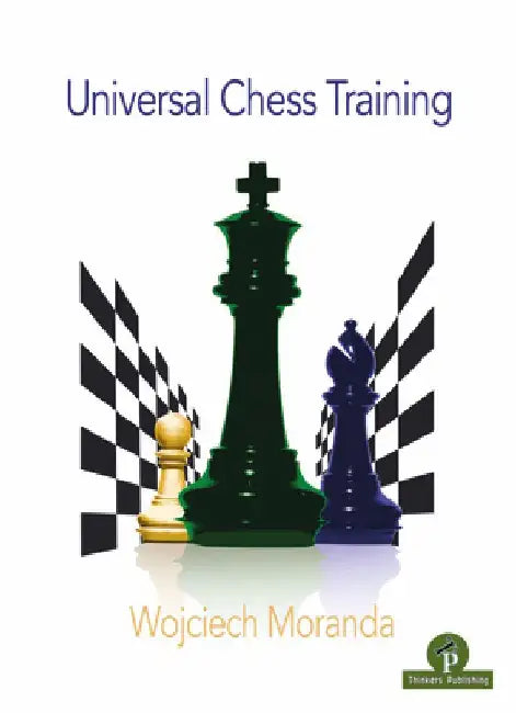 Universal Chess Training by Wojciech Moranda