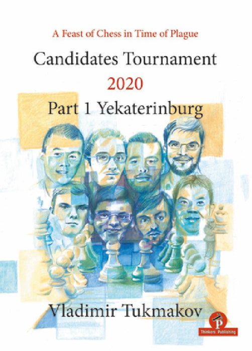 Candidates Tournament 2020: Part 1 Yekaterinburg by Tukmakov
