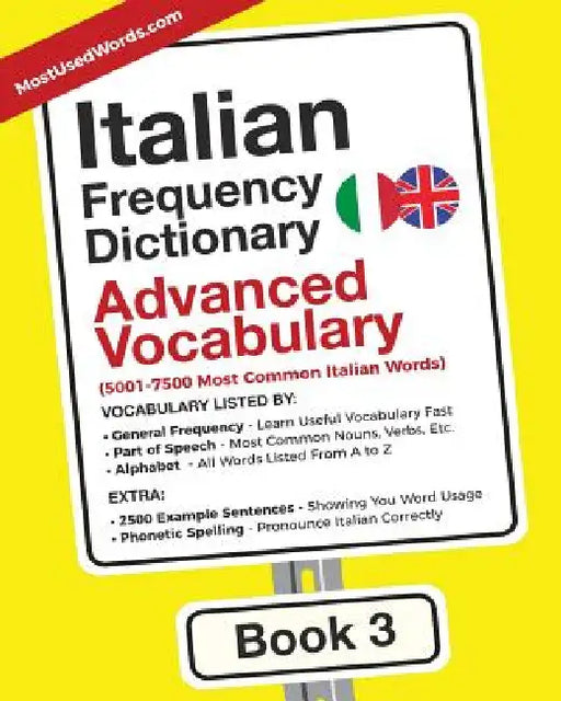 Italian Frequency Dictionary - Advanced Vocabulary: 5001-7500 Most Common Italian Words by Mostusedwords