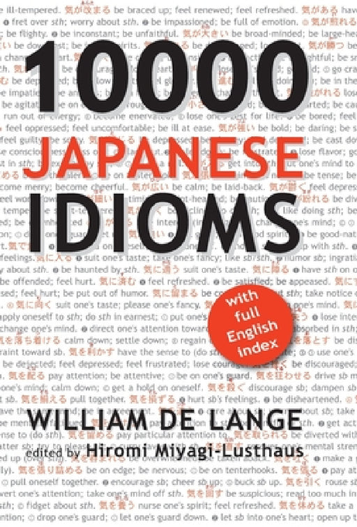 10000 Japanese Idioms by William De Lange, Hiromi Miyagi-Lusthaus