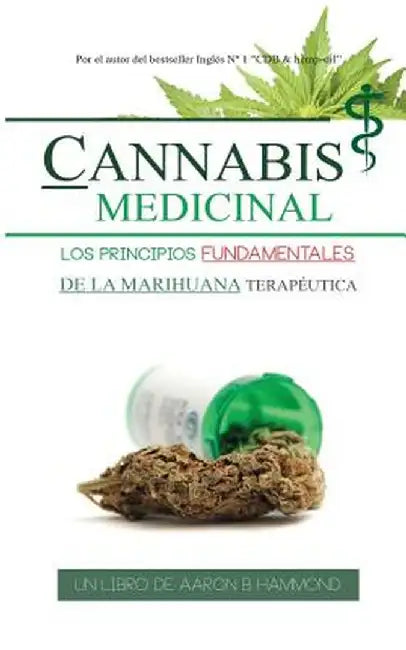 Cannabis Medicinal: Los Principios